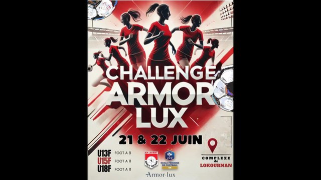 Tournoi de Football Féminin Challenge Armor Lux des moins de 18 ans de Saint-Renan 2025 Le Samedi 21 Juin et le Dimanche 22 Juin 2025