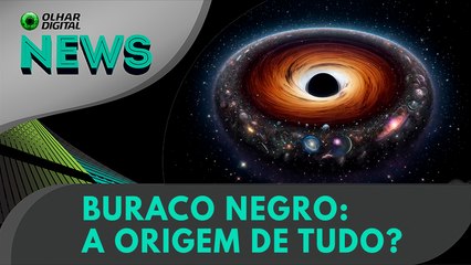O Big Bang está errado? Universo nasceu de um buraco negro? | 25:06:2025 | #OlharDigital