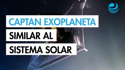 El telescopio James Webb capta por primera vez un exoplaneta similar a los del Sistema Solar