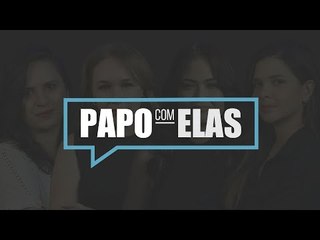 Papo com Elas - 08/03
