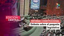 Legislativo discute paquete de reformas impulsado por el gobierno mexicano