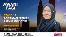 AWANI Pagi: COVID 19 | Ancaman senyap belum berakhir