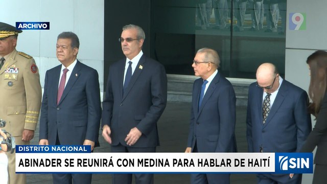 Abinader y Medina seguirán con diálogo sobre crisis haitiana| Emisión Estelar SIN con Alicia Ortega