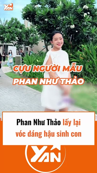 Phan Như Thảo lấy lại vóc dáng hậu sinh con