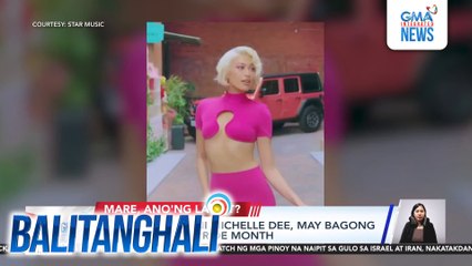 "Reyna" single ni Michelle Dee, may bagong bihis in time of Pride Month | Balitanghali