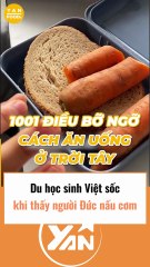 Du học sinh Việt Sốc khi thấy người Đức nấu cơm
