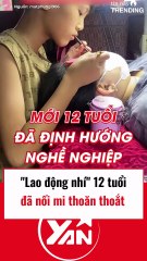 Lao động nhí 12 tuổi đã nối mi thoăn thoắt