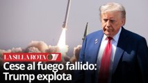 Trump estalla contra Israel e Irán por romper cese al fuego