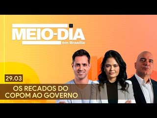 Meio-dia em Brasília: Os recados do Copom ao governo