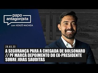 Papo Antagonista: A segurança para a chegada de Bolsonaro
