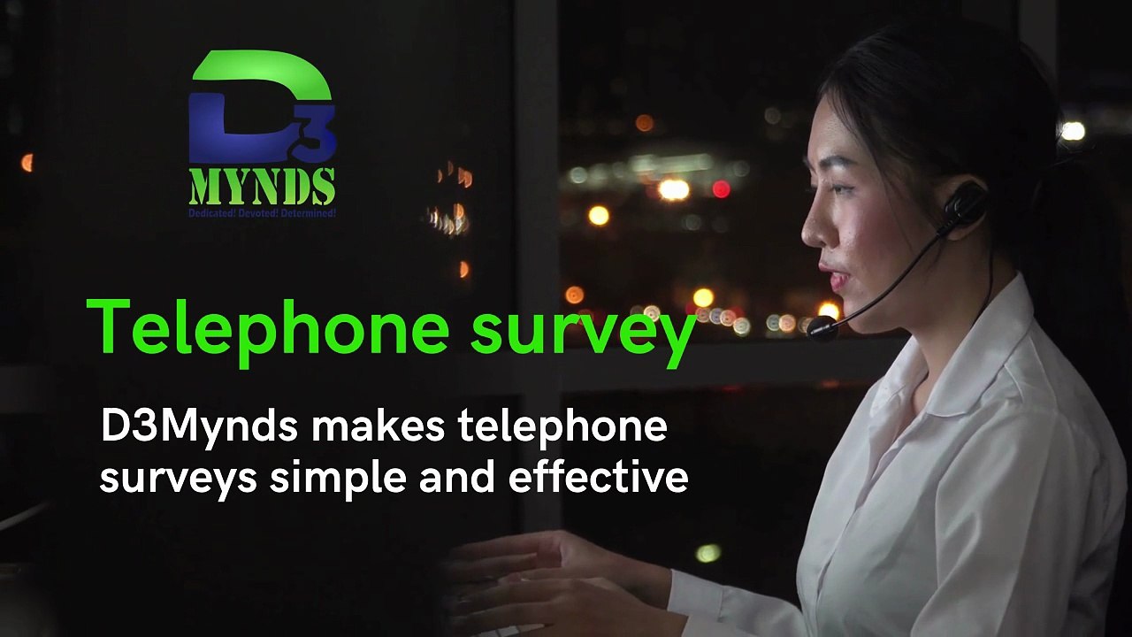 Smart Telephone Surveys Made Easy | D3Mynds Survey Solutions