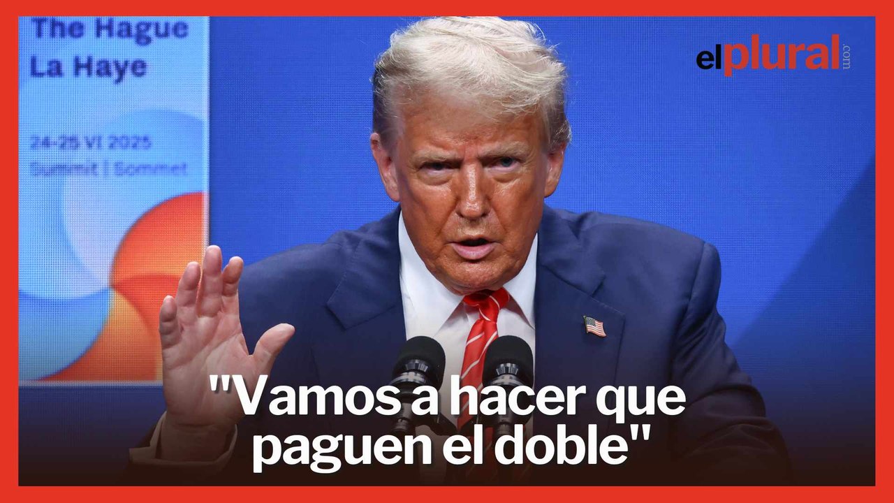 Trump amenaza a España tras no aceptar su exigencia del 5% en Defensa: "Vamos a hacer que paguen el doble"