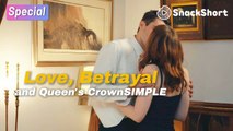 Love, Betrayal and Queen's Crown