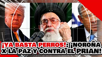 🔥🚨¡YA BASTA PERROS! ¡NOROÑA ALZA la VOZ por la PAZ MUNDIAL y ACELERA REFORMAS CLAVE PESE al PRIAN!