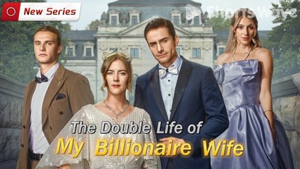 A Billio Double Wife 📺Short Drama FULL | English Sub
