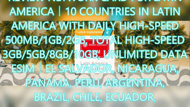 AGD Review Network card for Latin America｜10 countries in Latin America with daily high-speed 500MB/1GB/2GB, total high-speed 3GB/5GB/8GB/10GB, unlimited data eSIM｜El Salvador, Nicaragua, Panama, Peru, Argentina, Brazil, Chile, Ecuador, France Guyana,
