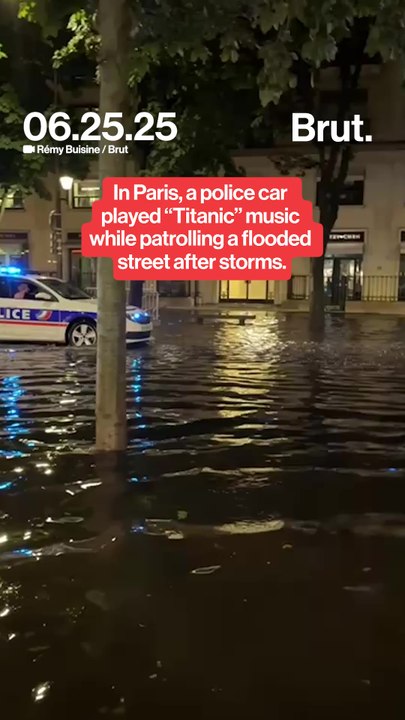 Paris police car plays Titanic” music  in flooded street after storms.
