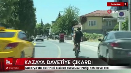 Sakarya’da elektrikli bisiklet sürücüsü trafiği tehlikeye attı