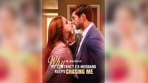 Why My Contract Ex Husband Keeps Chasing Me Full Movie