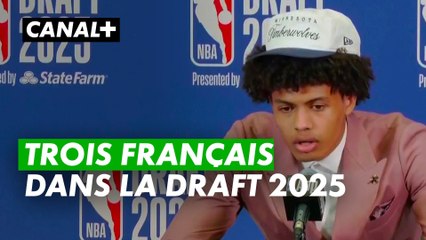 Trois français draftés - Draft NBA 2025