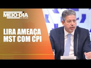 Em reunião com ruralistas, Lira acena com CPI caso MST não desocupe fazendas