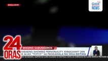 Babaeng showbiz personality, idinadawit din ni alias “Totoy” sa pagkawala ng mga biktima | 24 Oras