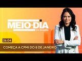 Meio-Dia em Brasília: Começa a CPMI do 8 de janeiro