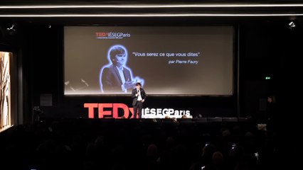 Vous serez ce que vous dites.   Pierre Faury   TEDxIESEGParis_test014