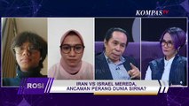 Gencatan Senjata Iran Israel, Pengamat: Permusuhan Dua Negara Sulit Dihentikan | ROSI