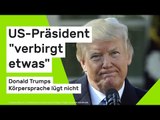 Donald Trumps Körpersprache: US-Präsident 