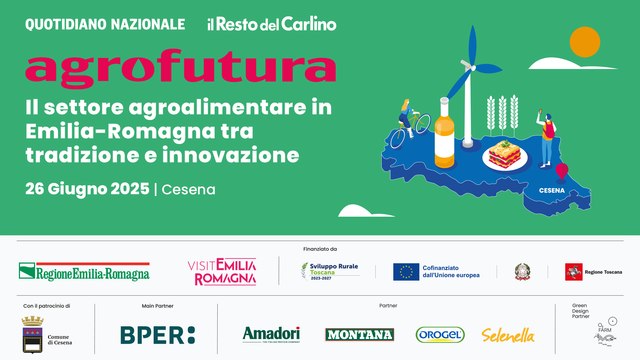 Agrofutura a Cesena - Il settore agroalimentare in Emilia-Romagna tra tradizione e innovazione.