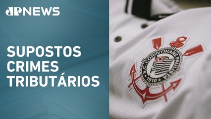 Corinthians investigado por sonegação de impostos