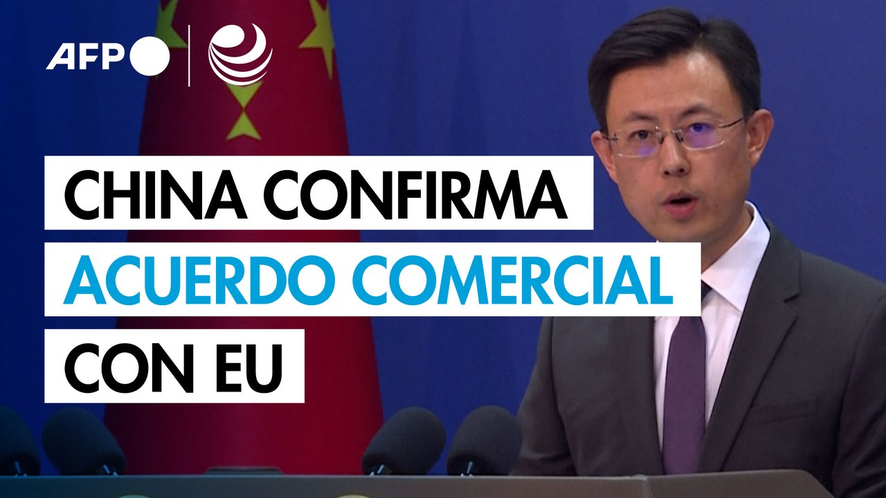 China confirma que alcanzó un acuerdo comercial con EU