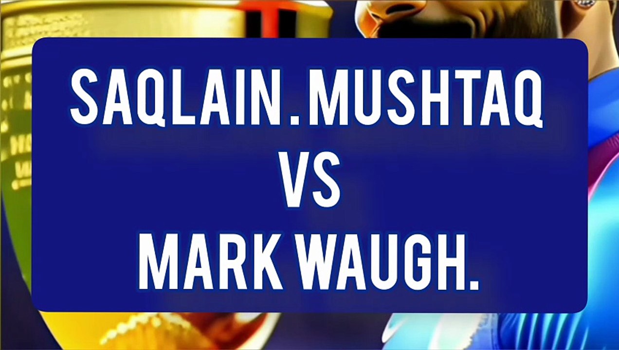 SAQLAIN MUSHTAQ VS MARK WAUGH.