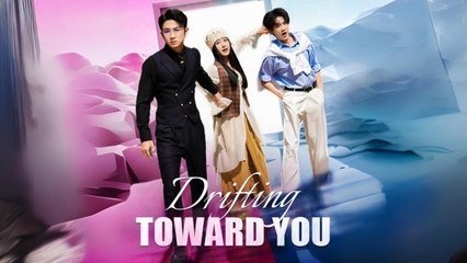 Drifting Toward You (2025) - Full Movie
