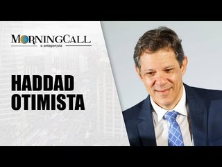Haddad continua otimista sobre pautas econômicas