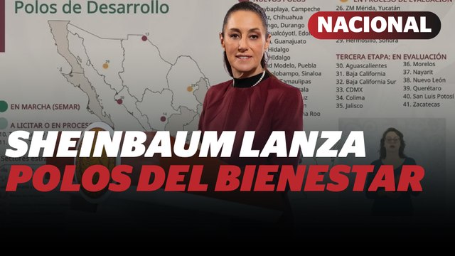 Sheinbaum pone en marcha los primeros 15 polos del bienestar | Reporte Indigo