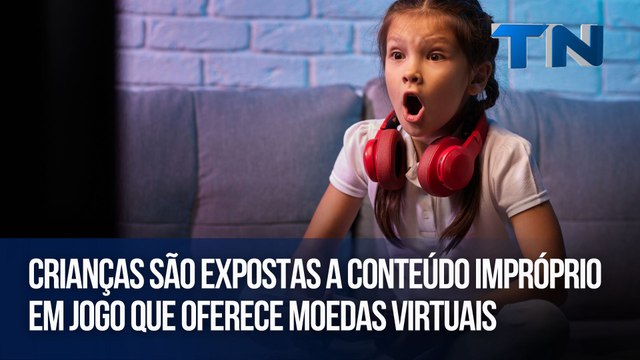 Crianças são expostas a conteúdo impróprio em jogo que oferece moedas virtuais | Mundo Digital