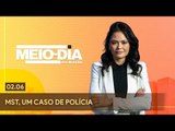 Meio-Dia em Brasília: MST, um caso de polícia