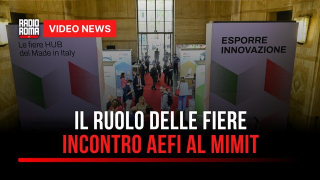 Innovazione e fiere al Mimit: l'ingegno e la creatività delle imprese italiane in un evento di Aefi