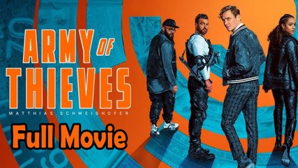 Army Of Thieves (2021) Full Movie HD