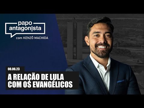 Papo Antagonista: A relação de Lula com os evangélicos - 08/06/23