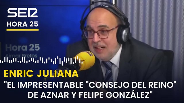 Enric Juliana: Felipe González intenta tutelar al PSOE y Aznar al PP