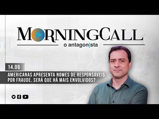 Morning Call: Americanas apresenta nomes de responsáveis por fraude. Será que há mais envolvidos?