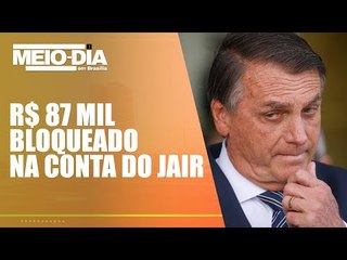 Justiça bloqueia R$ 87 mil em contas de Jair Bolsonaro