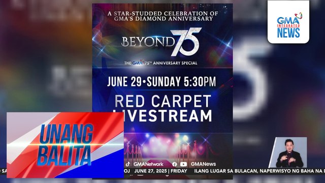 Kapuso stars at personalities na dadalo sa Beyond 75: The GMA Network 75th Anniversary Special, mapapanood via livestream sa June 29 | Unang Balita