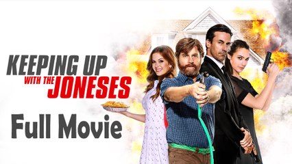 Keeping Up With The Joneses (2016) Full Movie HD