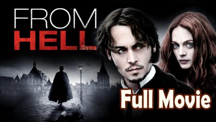 From Hell (2001) Full Movie HD – Unravel the Dark Secrets of 19th-Century London 🕵️‍♂️