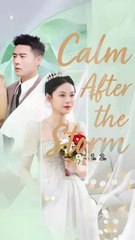 Calm After the Storm 🌧️ | Chinese Drama You Can't Miss