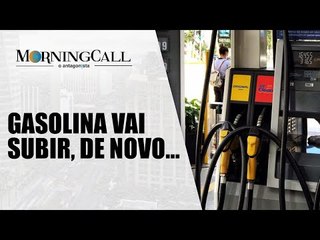 Prepare o bolso: gasolina mais cara na quinta-feira